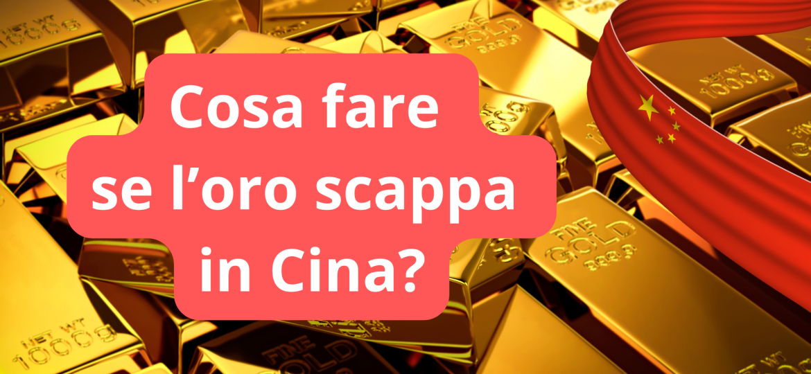 etf oro o lingotti: cosa fare se l'oro scappa in Cina?